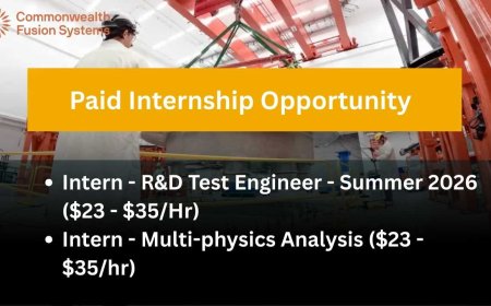 Commonwealth Fusion Systems invites Paid Internship Positions in Devens, MA, USA (Apply Now)