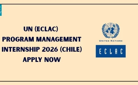 United Nations (ECLAC) Programme Management Internship 2026 (Chile) | Apply Before 12 January 2026