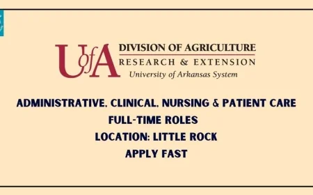 University of Arkansas System Invites Applications for Multiple Medical & Support Positions