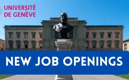 University of Geneva Announces Multiple Academic & Research Job Openings in Switzerland