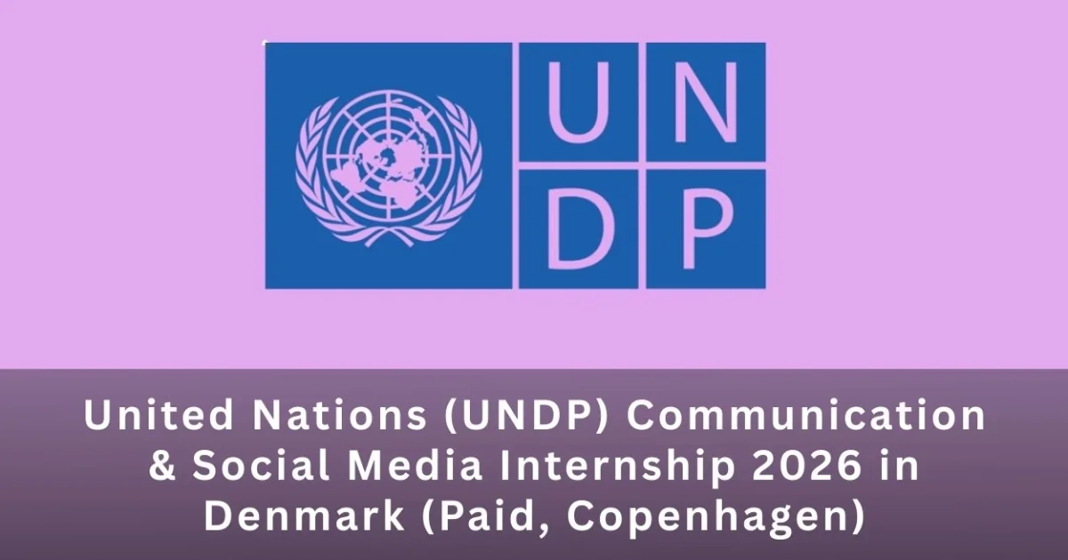 United Nations (UNDP) Communication & Social Media Internship 2026 in ...