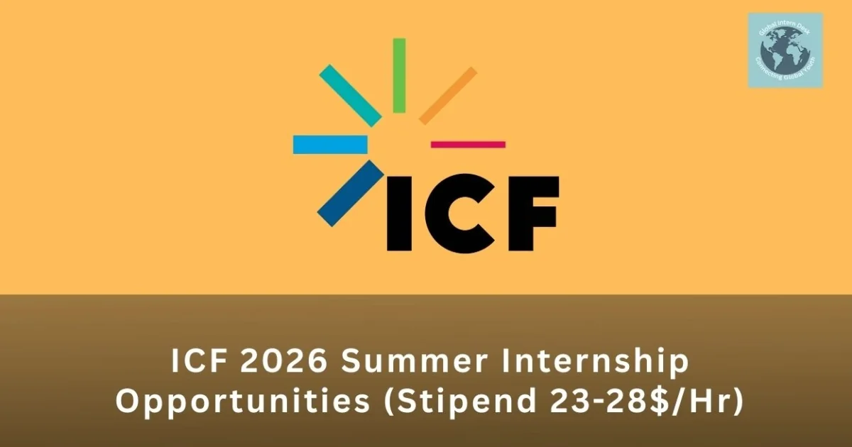 ICF 2026 Summer Internship Opportunities (Stipend 23-28$/Hr) - Global ...