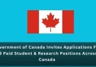 Government of Canada Invites Applications For 13 Paid Student & Research Positions Across Canada