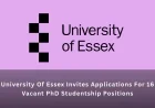 University Of Essex Invites Applications For 16 Vacant PhD Studentship Positions