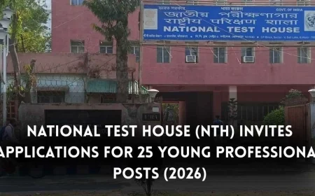 National Test House (NTH) Invites Applications for 25 Young Professional Posts (2026)