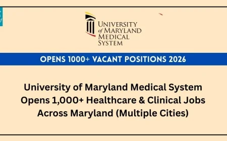 University of Maryland Medical System Opens 1,000+ Healthcare & Clinical Jobs Across Maryland (Multiple Cities)