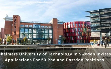Chalmers University of Technology In Sweden Invites Applications For 53 Phd and Postdoc Positions