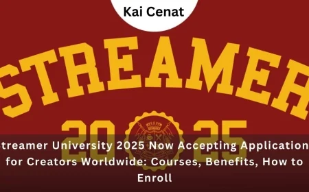Streamer University 2025 Now Accepting Applications for Creators Worldwide: Courses, Benefits, How to Enroll