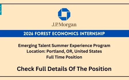 JpMorganChase 2026 Forest Economics Internship - Emerging Talent Summer Experience Program | Apply Now