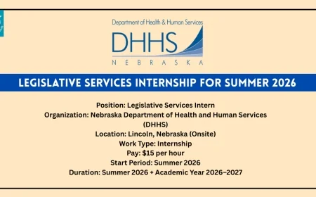Nebraska DHHS Announces Paid Legislative Services Internship for Summer 2026 & Academic Year 2026–27