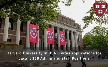 Harvard University In USA invites applications for vacant 168 Admin and Staff Positions