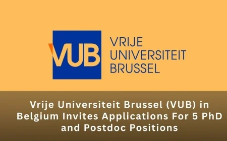 Vrije Universiteit Brussel (VUB) in Belgium Invites Applications For 5 PhD and Postdoc Positions