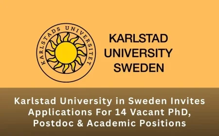 Karlstad University in Sweden Invites Applications For 14 Vacant PhD, Postdoc & Academic Positions