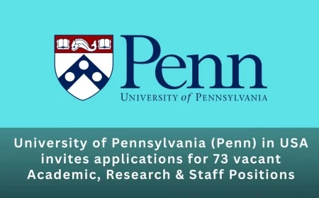 University of Pennsylvania (Penn) in USA invites applications for 73 vacant Academic, Research & Staff Positions