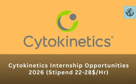 Cytokinetics Internship Opportunities 2026 (Stipend 22-28$/Hr)