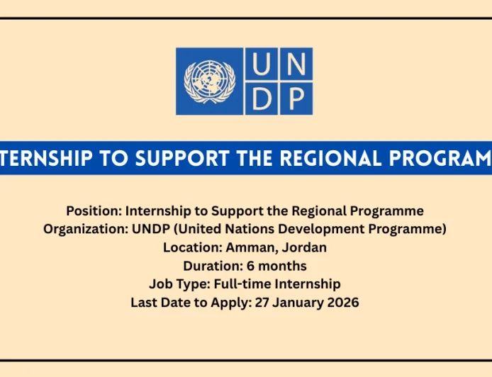 UNDP Internship 2026: Internship to Support the Regional Programme in Amman, Jordan – Apply by 27 January