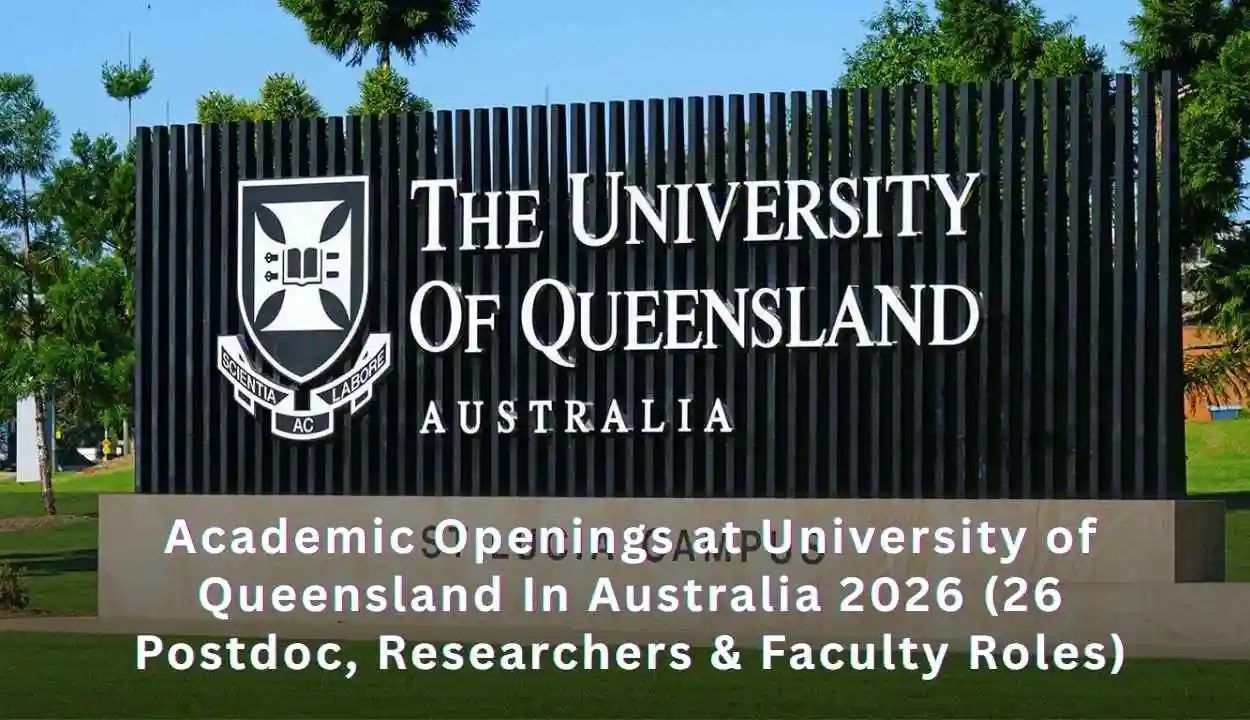 Academic Openings at University of Queensland In Australia 2026 (26 Postdoc, Researchers & Faculty Roles)
