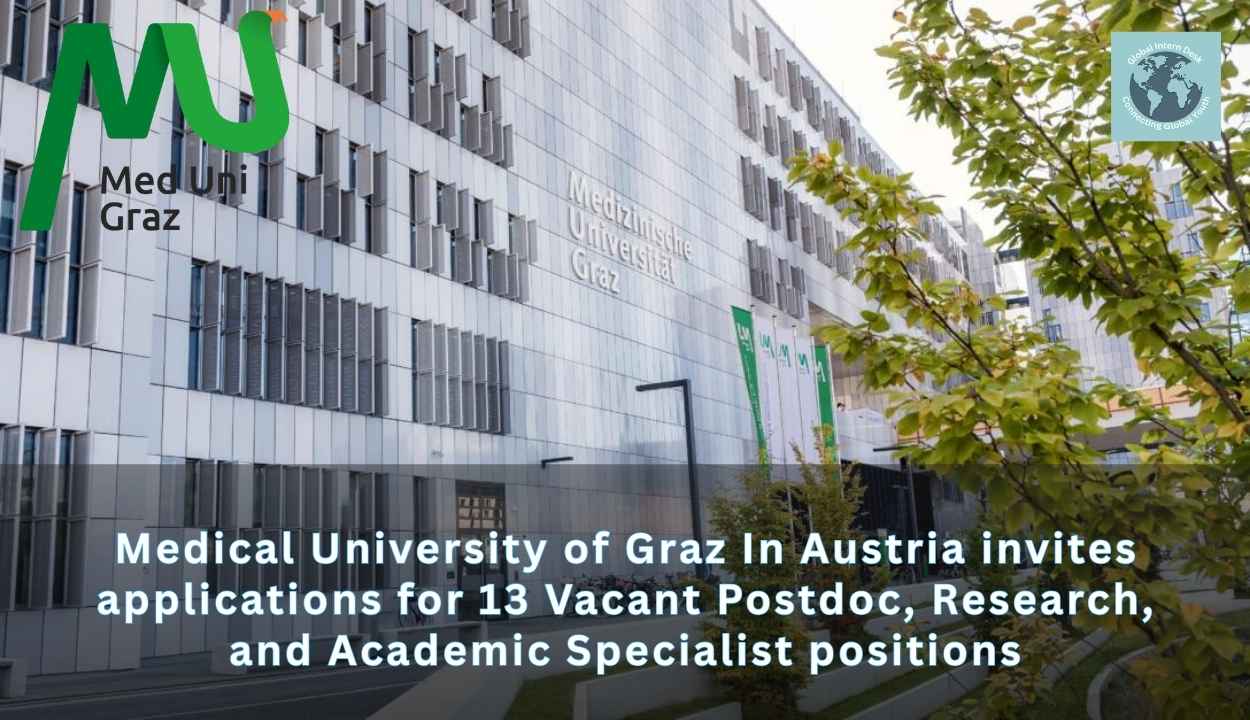 Medical University of Graz In Austria invites applications for 13 Vacant Postdoc, Research, and Academic Specialist positions