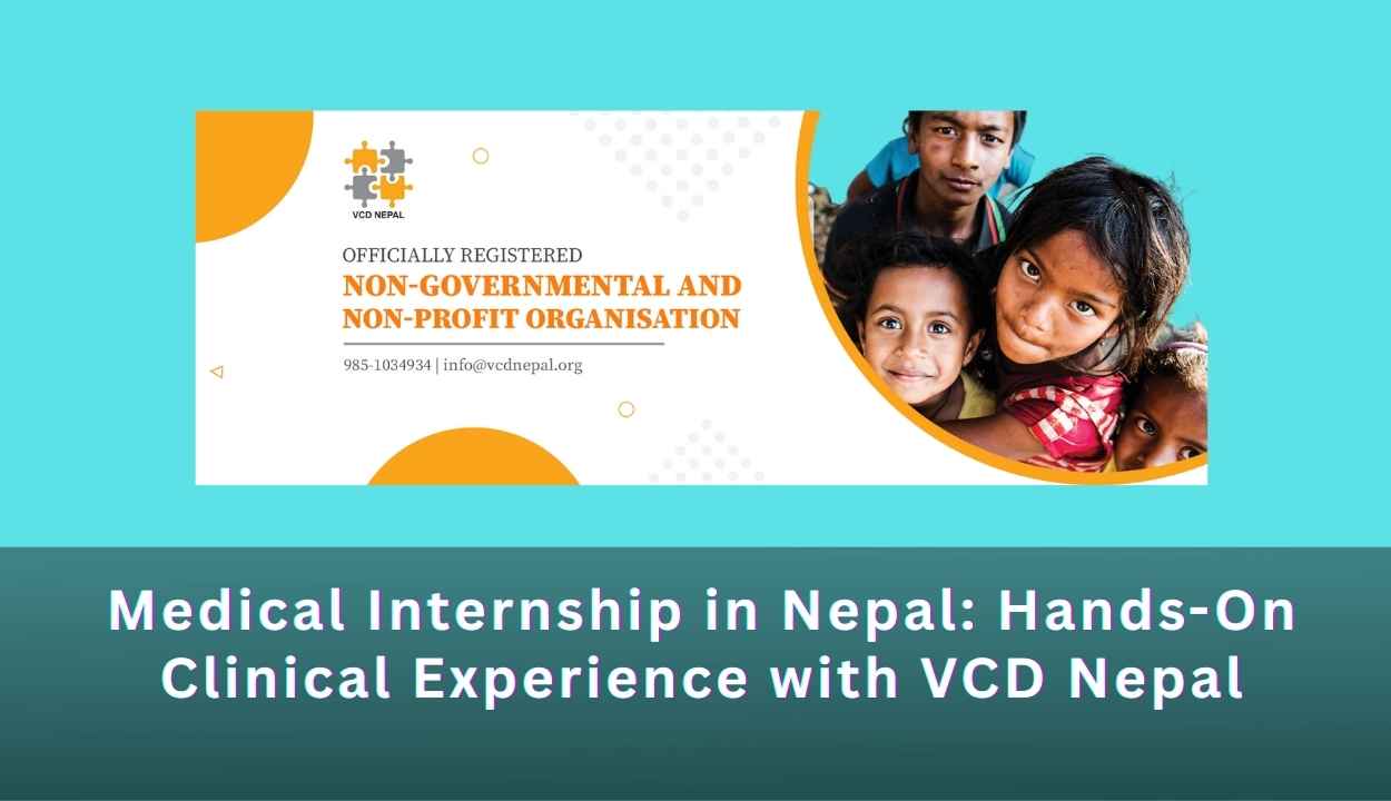 Medical Internship in Nepal: Hands-On Clinical Experience with VCD Nepal