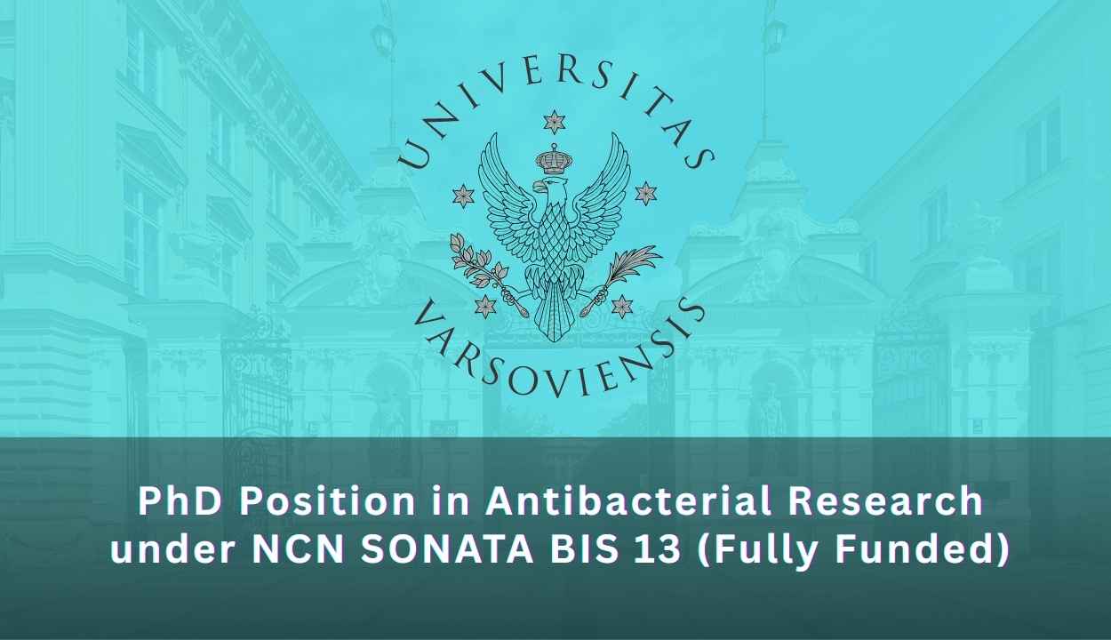 University of Warsaw Opens PhD Position in Antibacterial Research under NCN SONATA BIS 13 (Fully Funded)