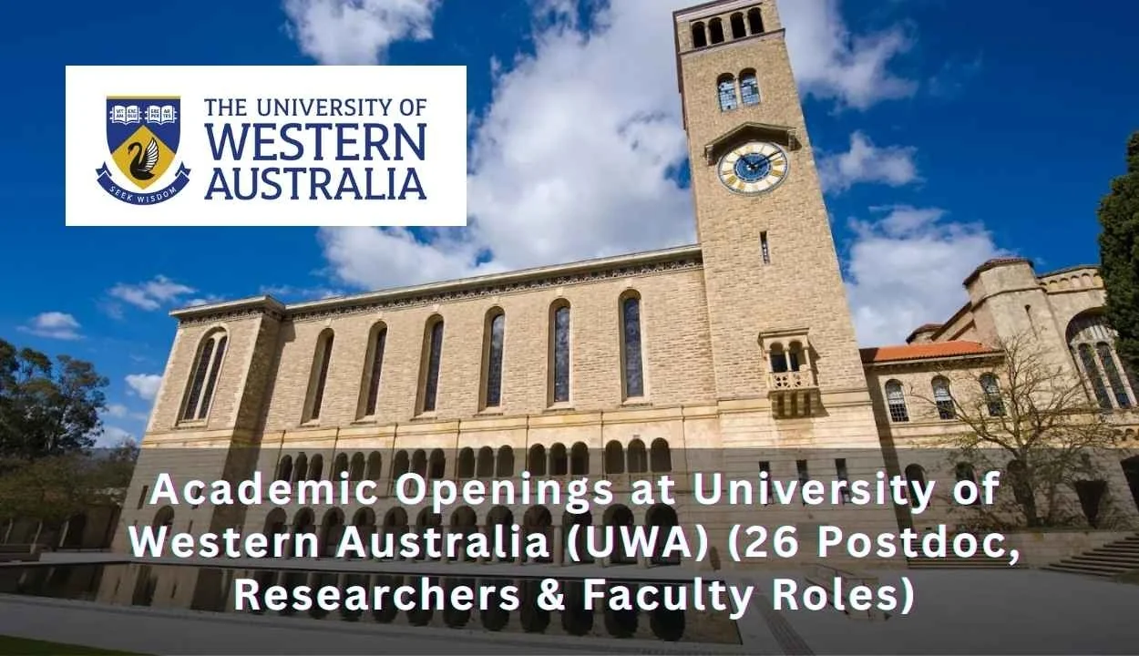 Academic Openings at University of Western Australia (UWA) (11 Postdoc, Researchers & Faculty Roles)