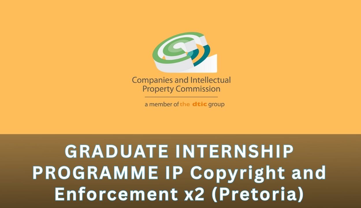 GRADUATE INTERNSHIP PROGRAMME IP Copyright and Enforcement x2 (Pretoria), PAID