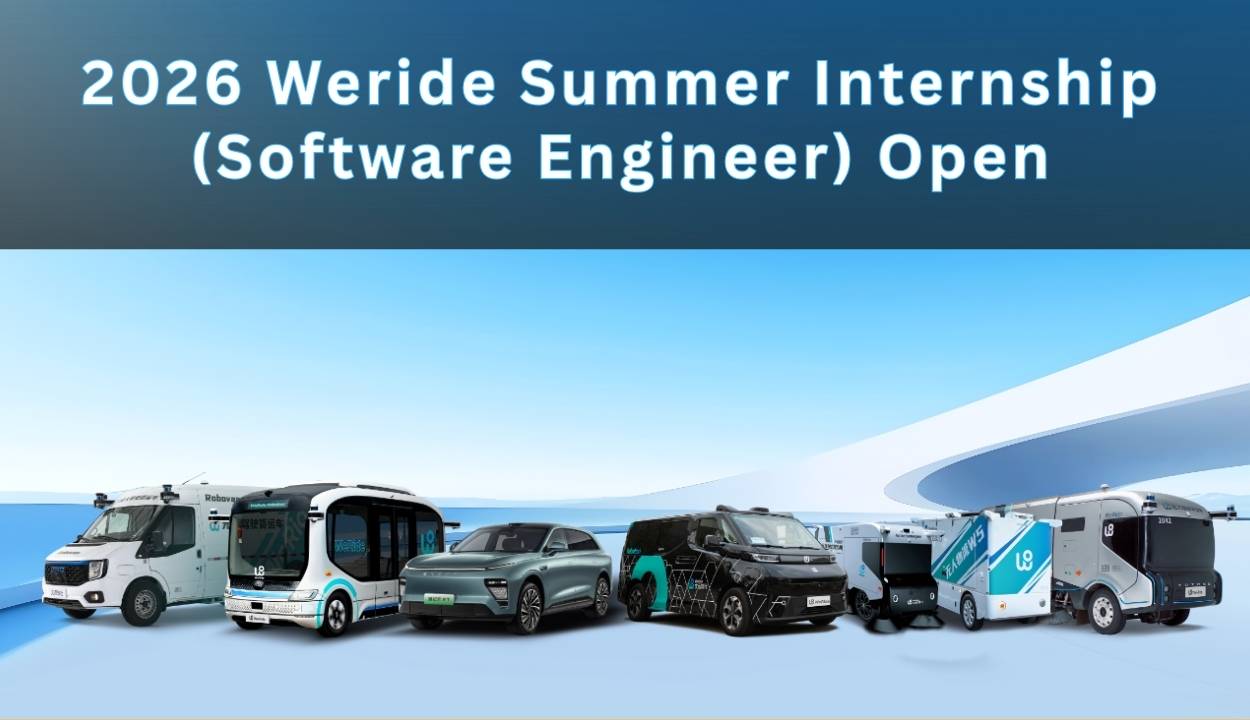 2026 WeRide Summer Internship for Software Engineers (Paid)