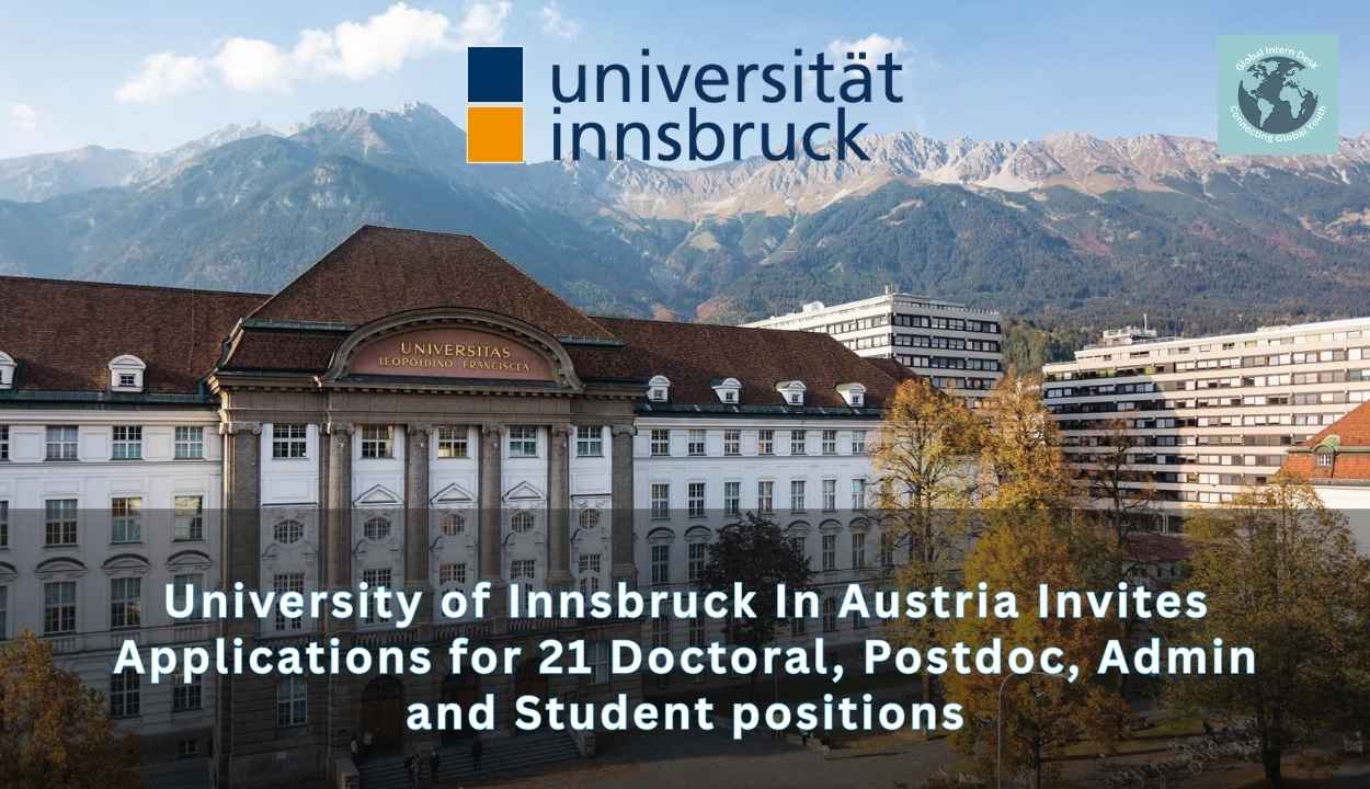 University of Innsbruck In Austria Invites Applications for 21 Doctoral, Postdoc, Admin and Student positions