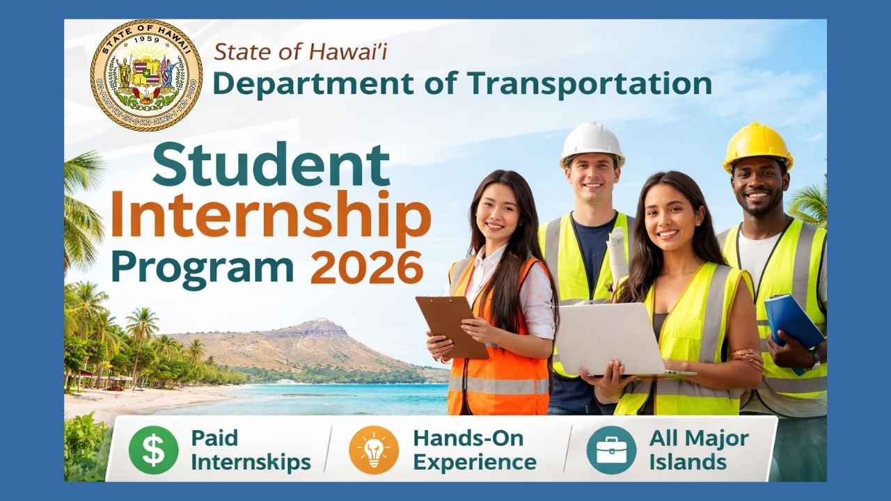 State of Hawai‘i DOT Announces Paid Student Internship Program 2026