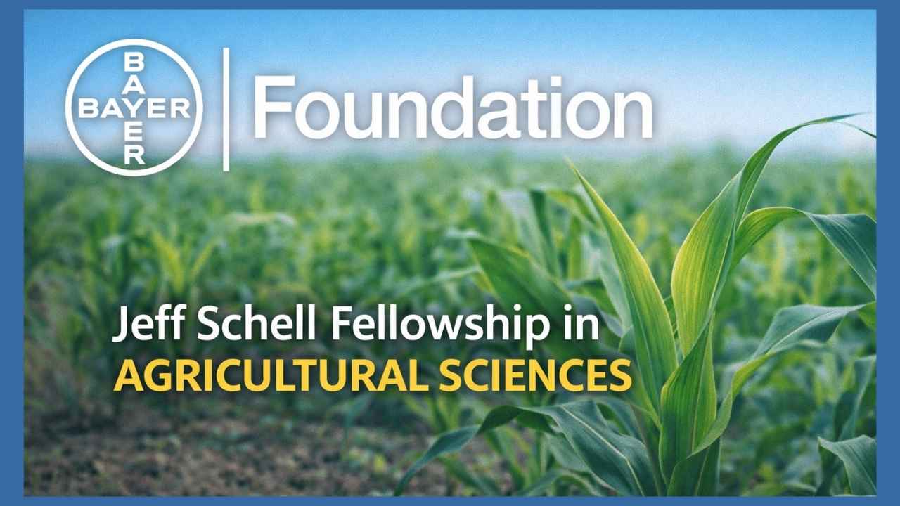 Bayer Foundation Opens Applications for Jeff Schell Fellowship in Agricultural Sciences 2026