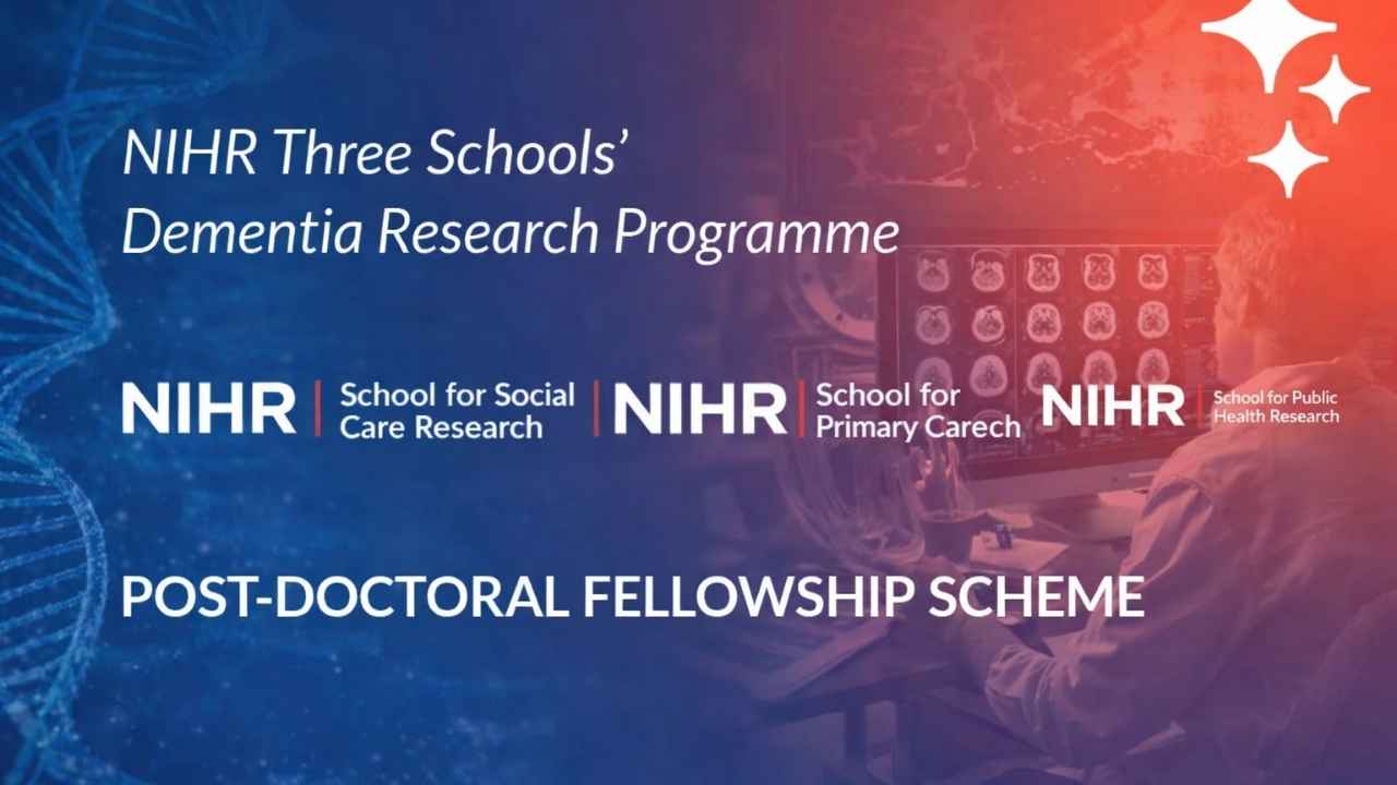 NIHR Three Schools’ Dementia Research Programme Post-Doctoral Fellowships 2026 (UK) — Funding up to £160,000