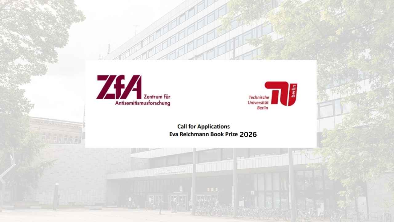 TU Berlin Announces Eva Reichmann Book Prize 2026: €3,000 Award for Outstanding Scholarship in Antisemitism and Holocaust Studies