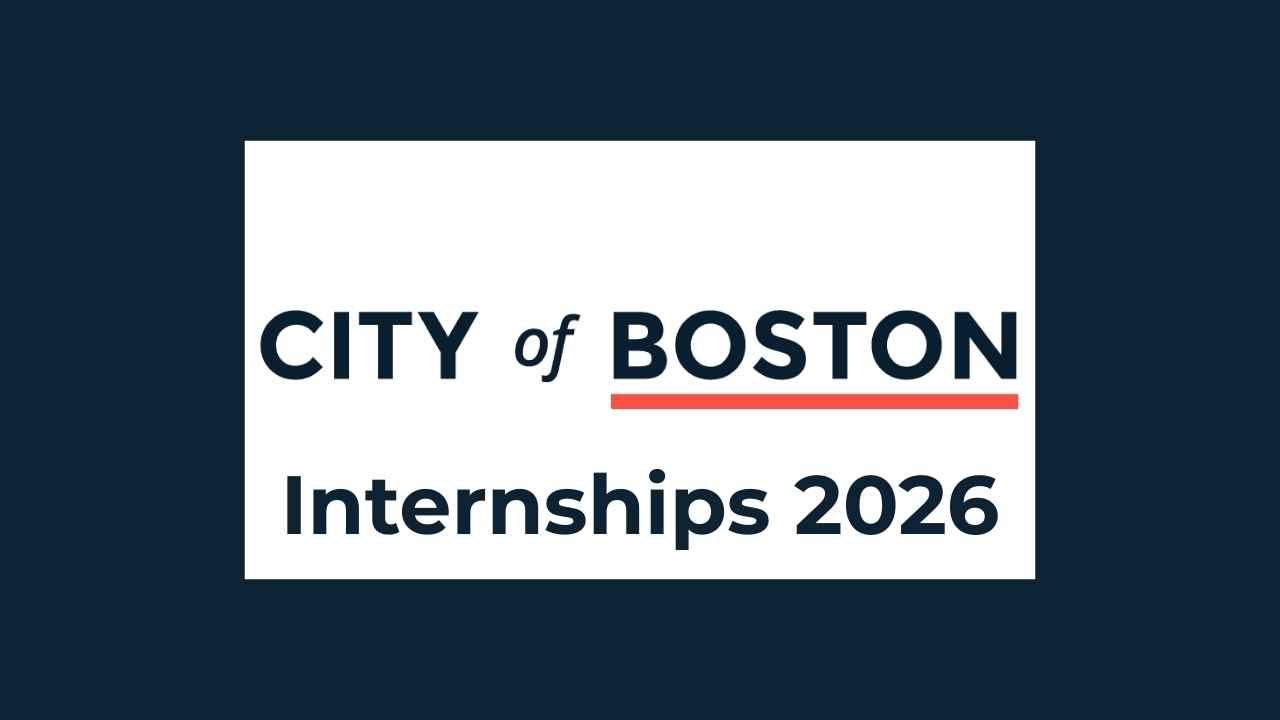City of Boston Summer Internship Program 2026 (Paid Government Internship in the USA)