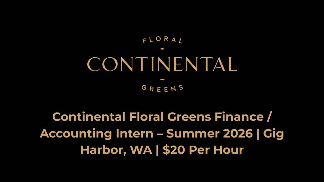 Continental Floral Greens Finance / Accounting Intern – Summer 2026 | Gig Harbor, WA | $20 Per Hour