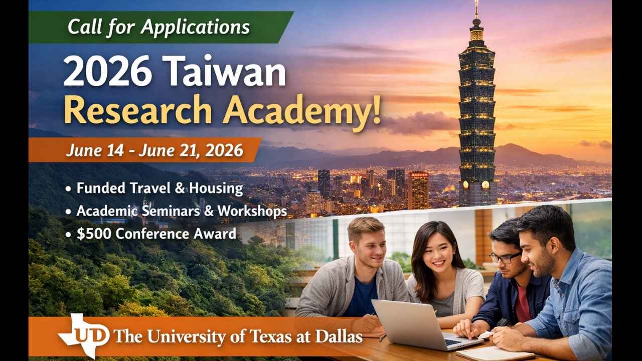 Call for Applications: 2026 Taiwan Research Academy at The University of Texas at Dallas (FUNDED)